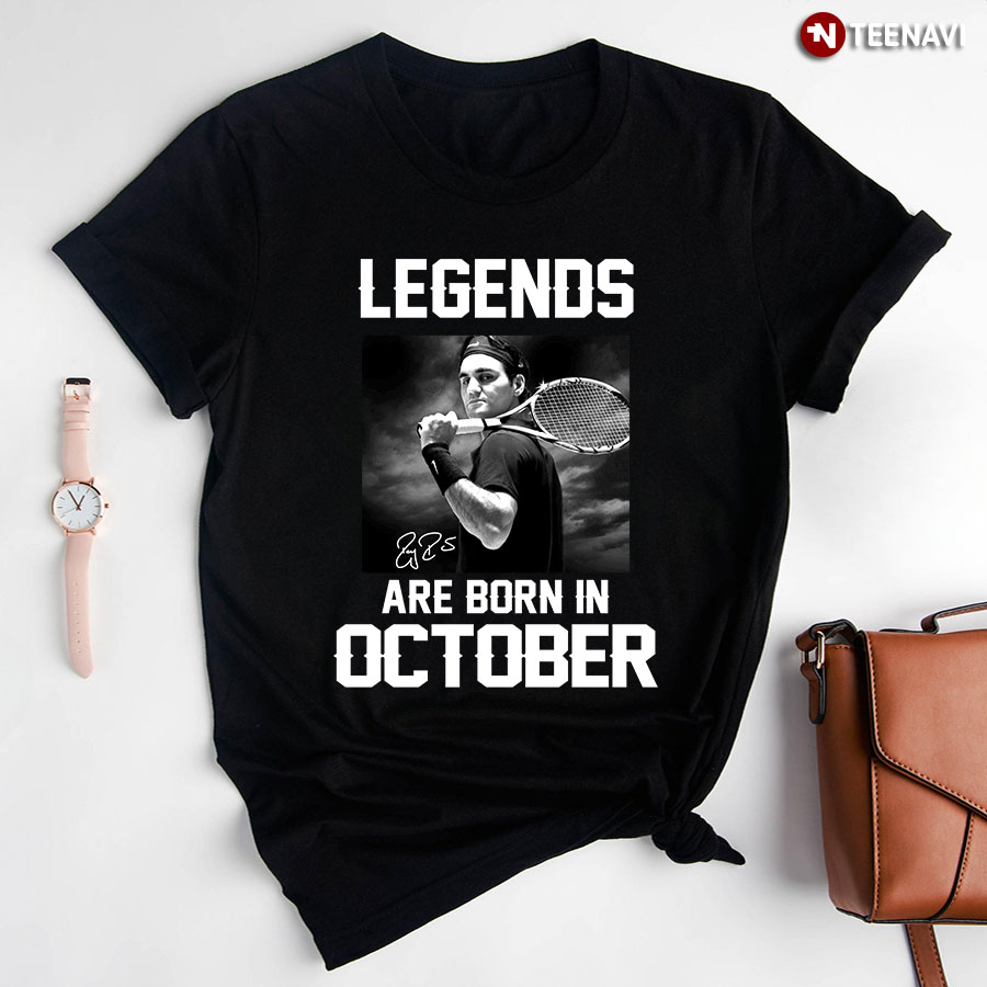 Legends Are Born In October (Roger Federer)