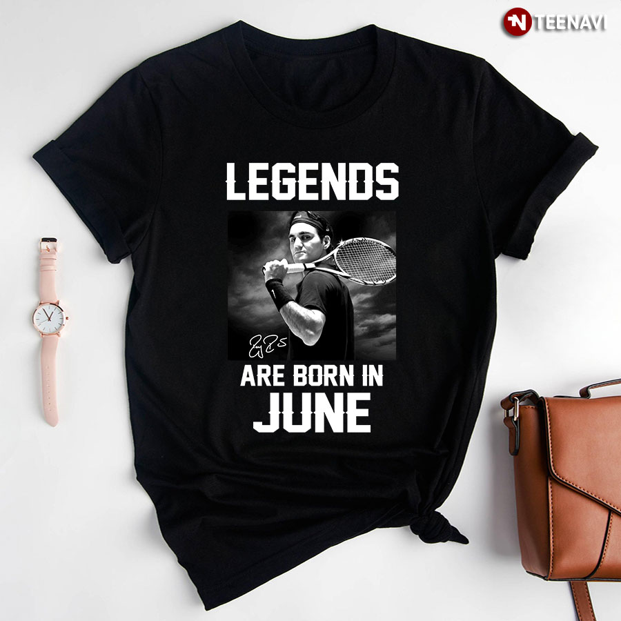 Legends Are Born In June (Roger Federer)