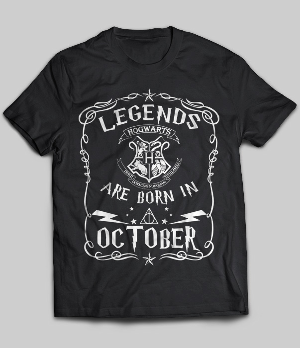 Legends Hogwarts Are Born In October