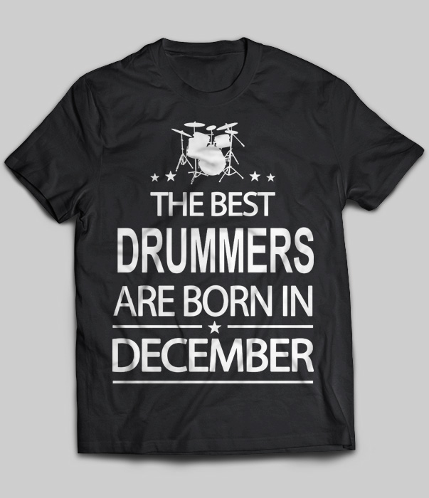The Best Drummers Are Born In December