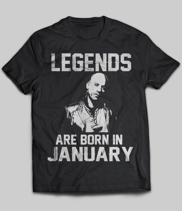 Legends Are Born In January (Vin Diesel)