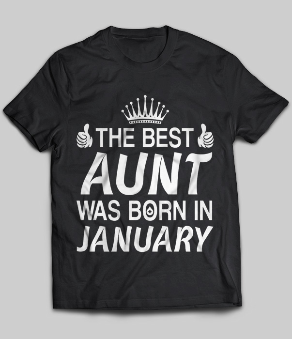 The Best Aunt Was Born In January