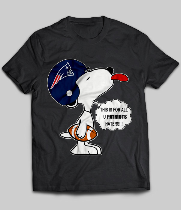 This Is For All U Patriots Hater (Snoopy)
