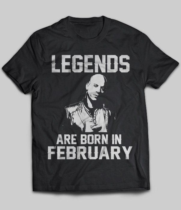 Legends Are Born In February (Vin Diesel)