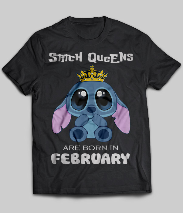Stitch Queens Are Born In February
