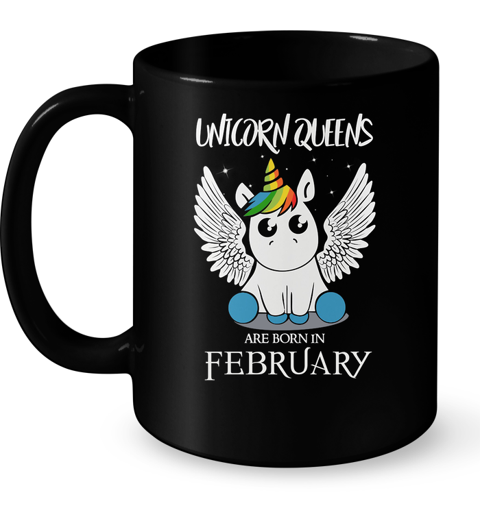 Unicorn Queens Are Born In February Mug