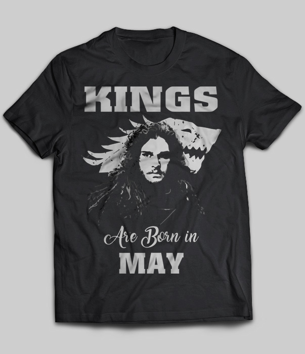 Kings Are Born In May (Jon Snow)