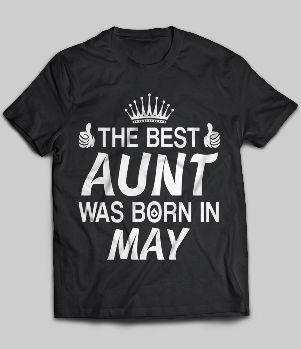 The Best Aunt Was Born In May