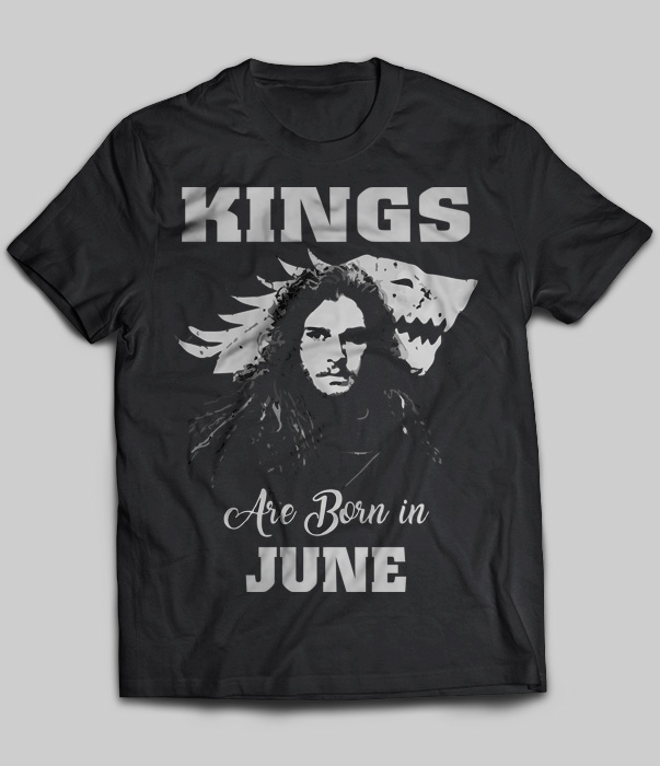 Kings Are Born In June (Jon Snow)