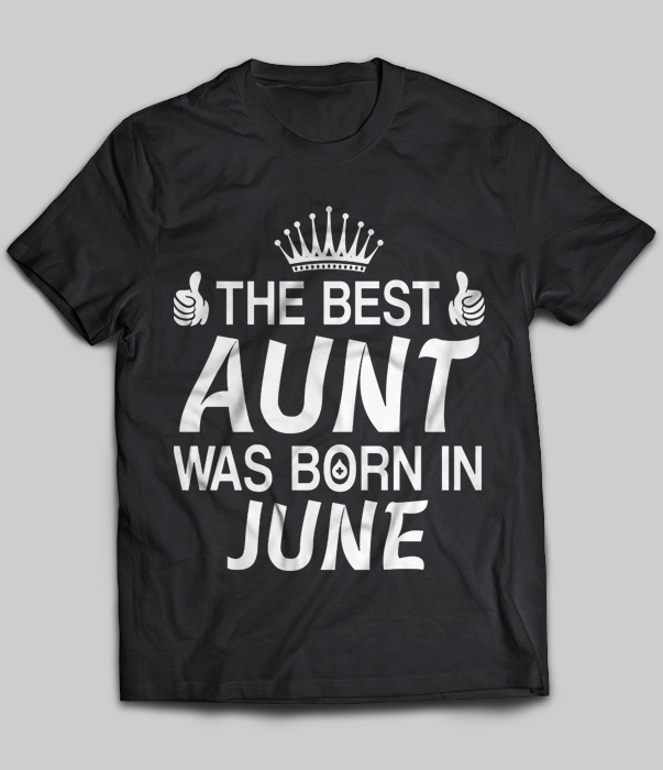 The Best Aunt Was Born In June