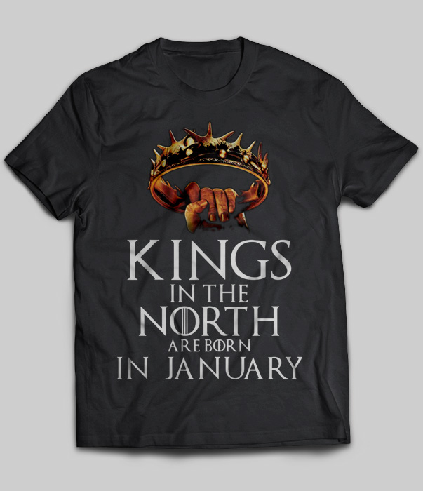 Kings In The North Are Born In January