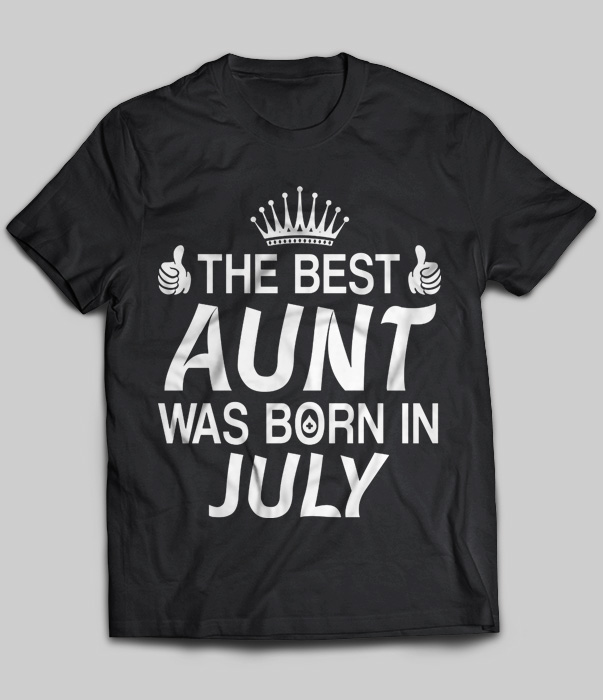 The Best Aunt Was Born In July