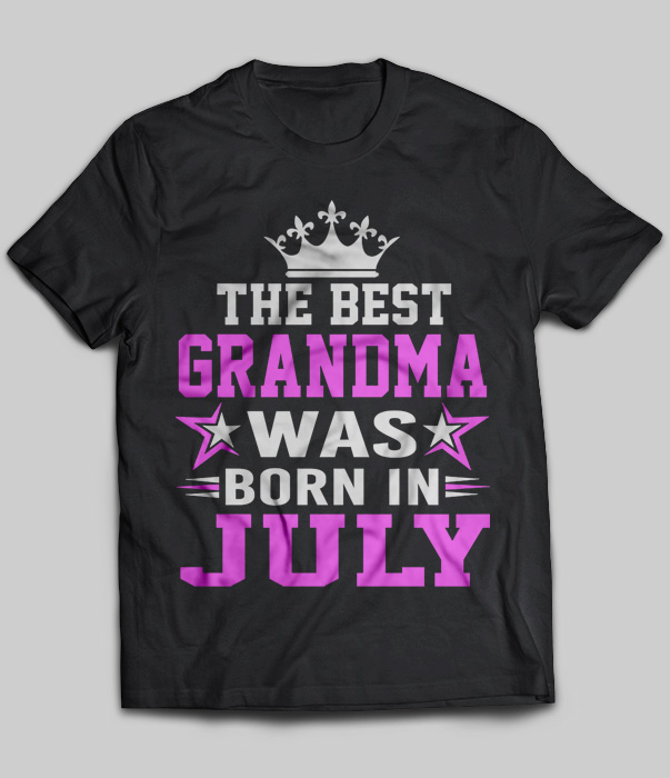 The Best Grandma Was Born In July