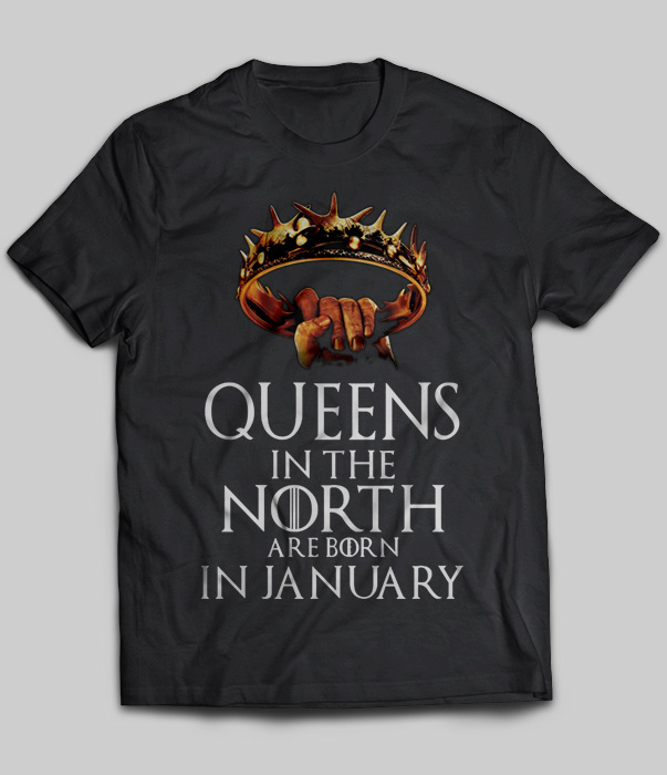 Queens In The North Are Born In January