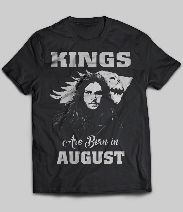 Kings Are Born In August (Jon Snow)