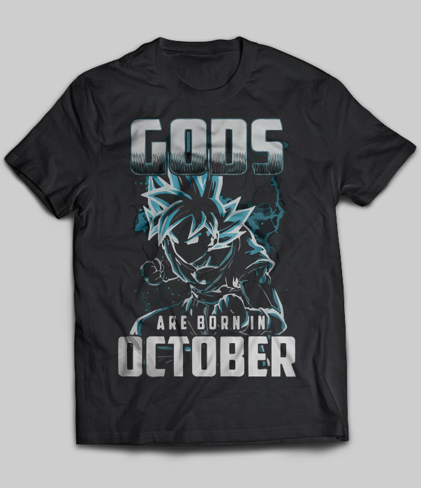 Gods Are Born In October (Super Saiyan)