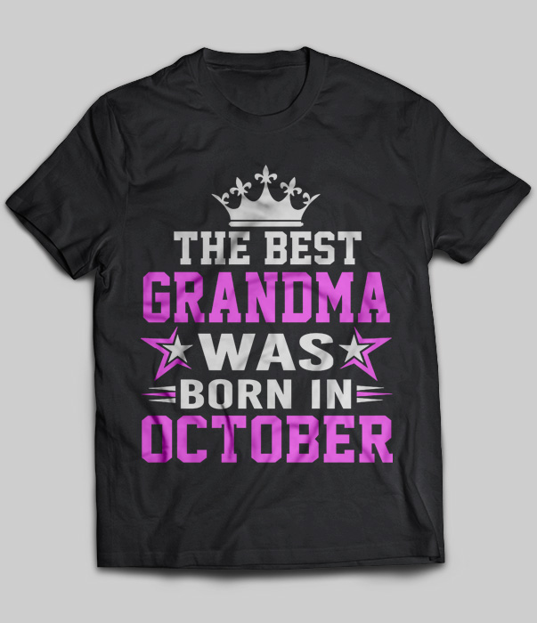 The Best Grandma Was Born In October