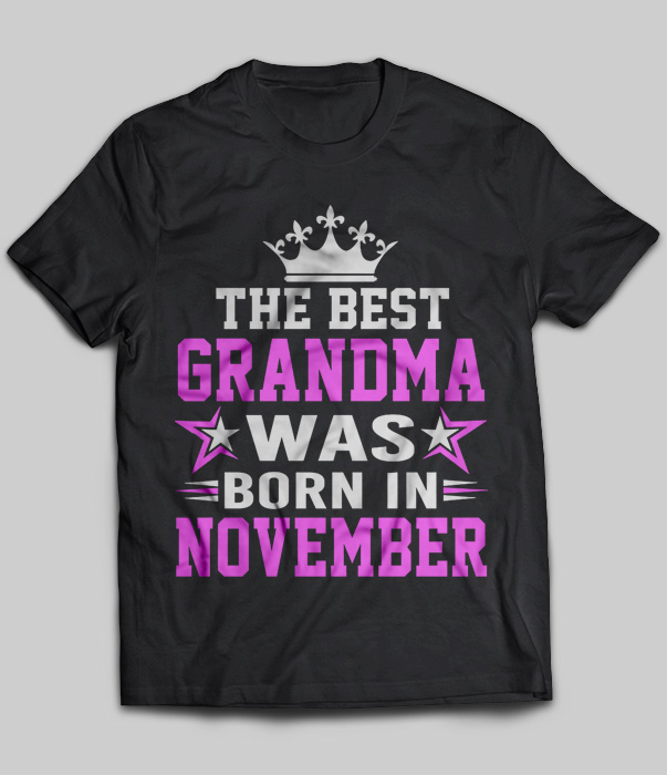 The Best Grandma Was Born In November