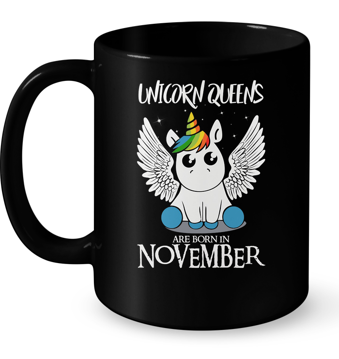 Unicorn Queens Are Born In November