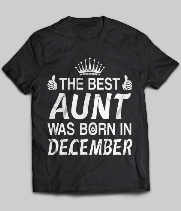 The Best Aunt Was Born In December