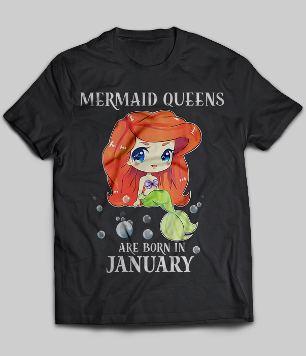 Mermaid Queens Are Born In January