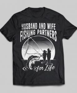 Download Husband And Wife Fishing Partners For Life T Shirt Teenavi