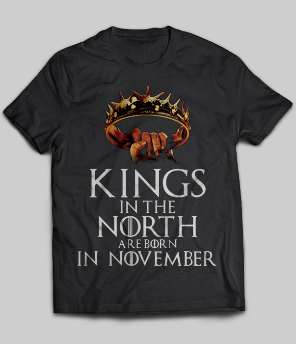 Kings In The North Are Born In November