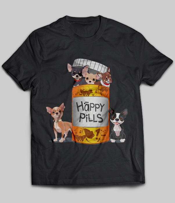 Chihuahua is Happy Pills