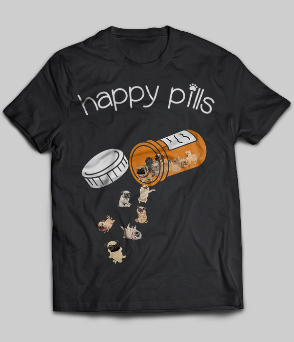 Pug is Happy Pills