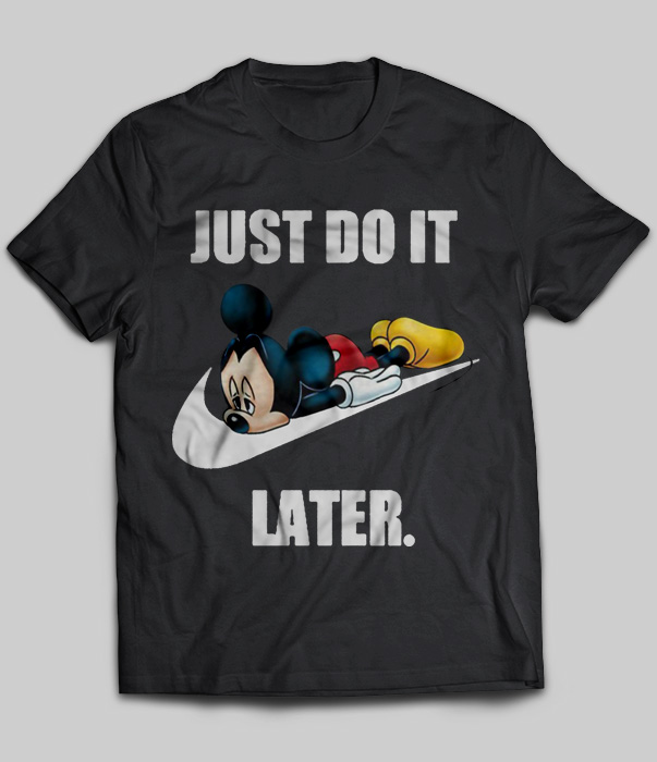 Mickey - Just Do It Later