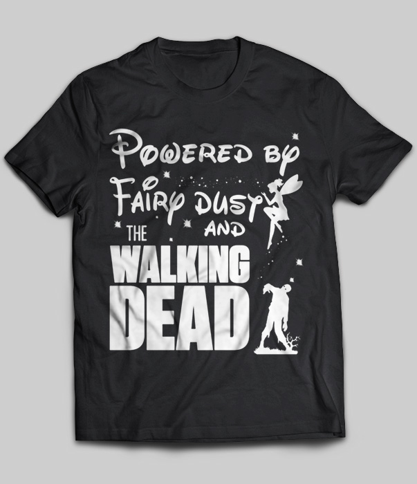 Powered By Fairy Dust And The Walking Dead