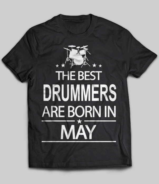The Best Drummers Are Born In May