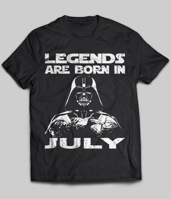 Legends Are Born In July (Darth Vader)