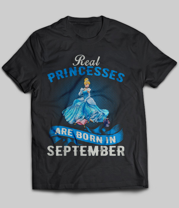 Real Princesses Are Born In September
