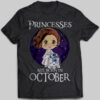 Princesses Are Born In October (Leia Organa)