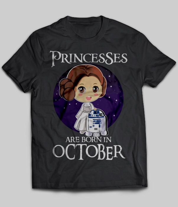 Princesses Are Born In October (Leia Organa)