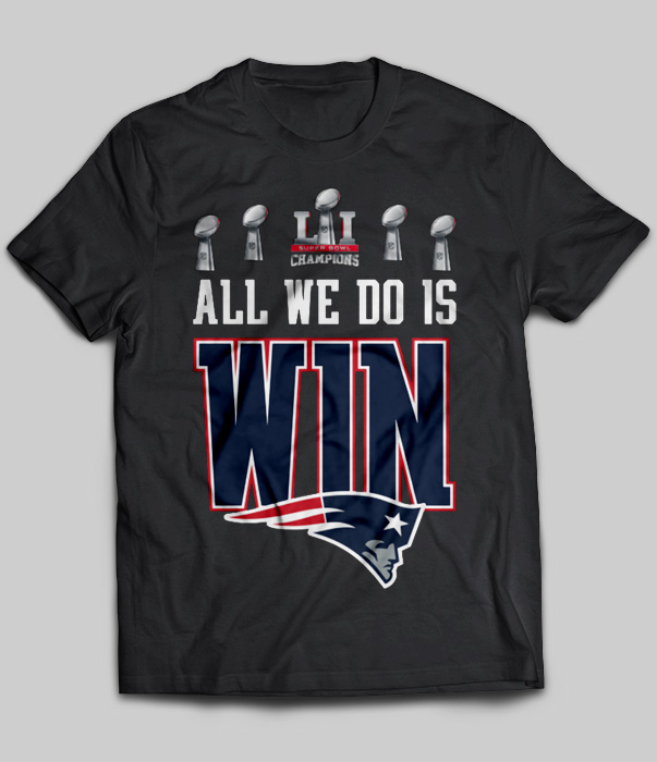 Super Bowl Champions All We Do Is Win