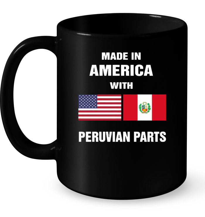 Made In America with Peruvian Parts Mug