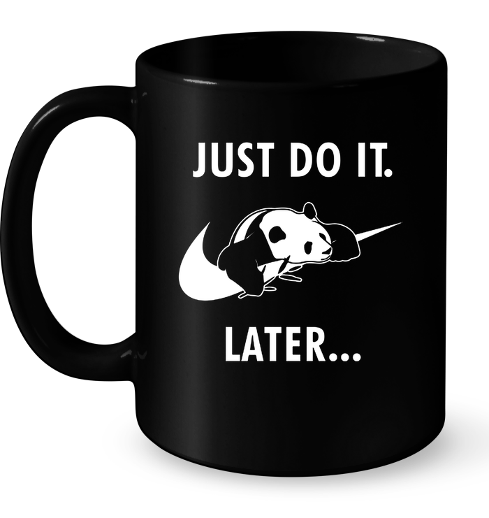 Panda Just Do It Later Mug