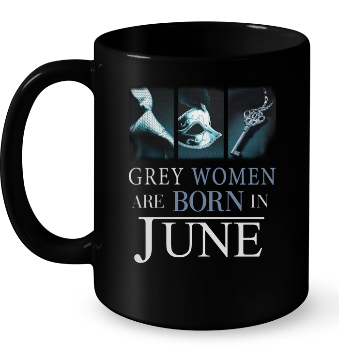 Grey Women Are Born In June Mug
