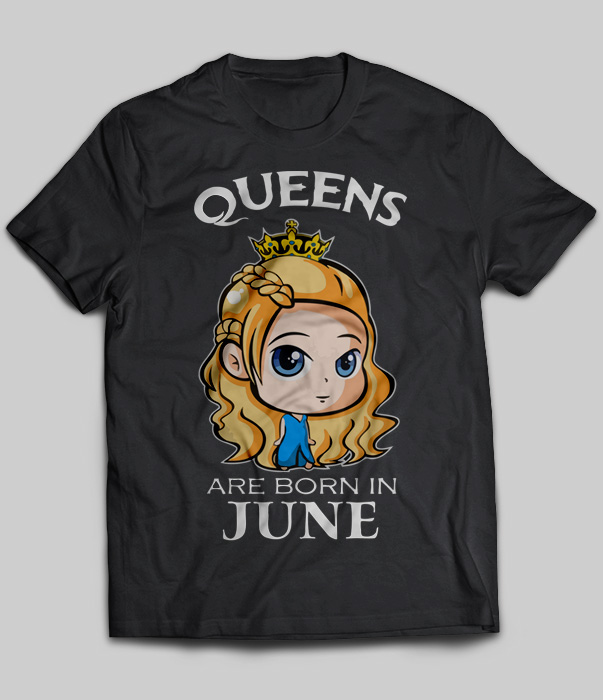 Queens Are Born In June (Cersei Lannister)