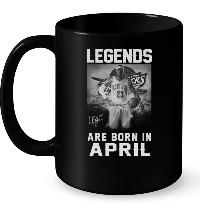 Legends Are Born In April (LeBron James)