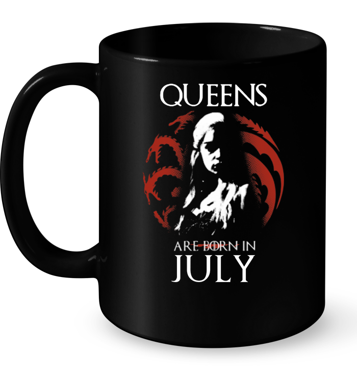 Queens Are Born In July (Game of Thrones)