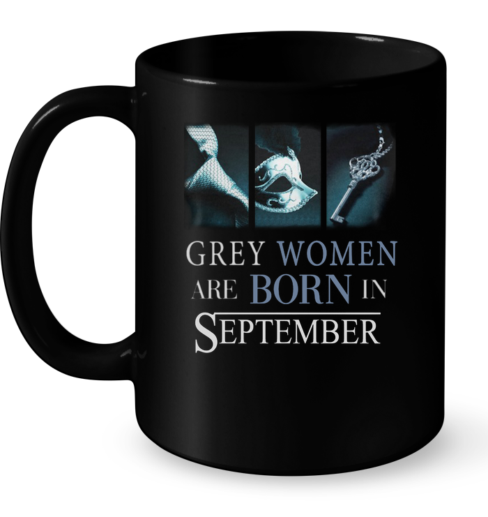 Grey Women Are Born In September Mug