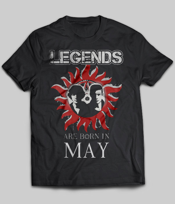 Legends Are Born In May (Supernatural)