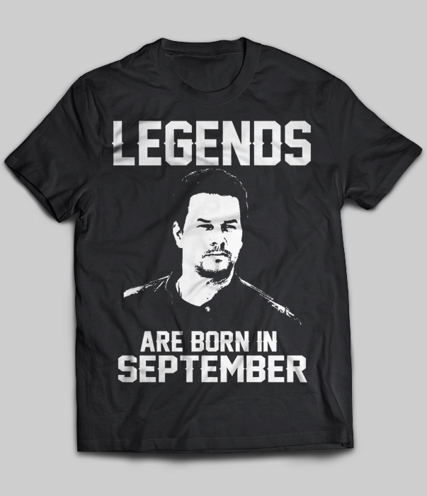 Legends Are Born In September (Mark Wahlberg)