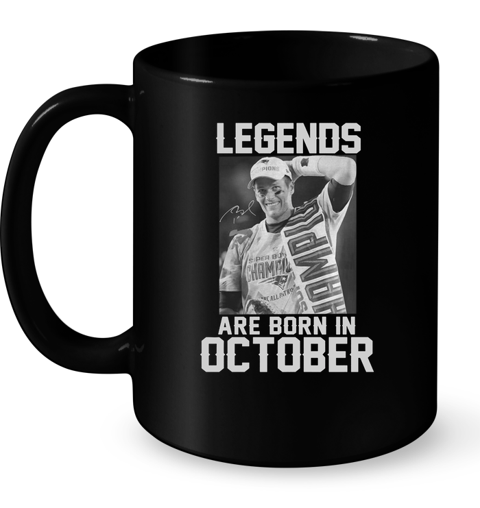 Legends Are Born In October (Tom Brady) Mug
