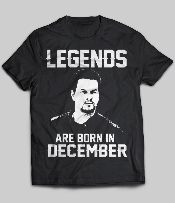 Legends Are Born In December (Mark Wahlberg)