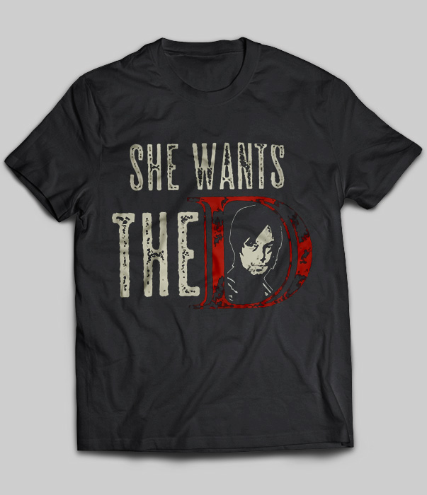 She Wants The D (Daryl Dixon)