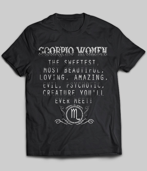 Scorpio Women The Sweetest Most Beautiful Loving Amazing